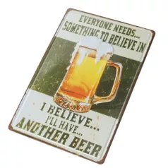   Vintage Dekor Fémtábla, dombornyomott 'I believe... I'll have... another BEER' felirat, retro hangulatú kialakítás, 20x30cm