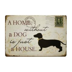   Vintage Dekor Fémtábla, dombornyomott 'Home without a dog is just a house' felirat, retro hangulatú kialakítás, 30x20cm