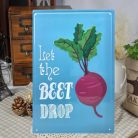 Vintage Dekor Fémtábla, dombornyomott 'Let the best drop' felirat, retro hangulatú kialakítás, 20x30cm