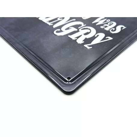 Vintage Dekor Fémtábla, dombornyomott, 'Sorry for what I said when I was hungry' felirat, retro hangulatú kialakítás, 20x30cm