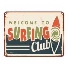   Vintage Dekor Fémtábla, dombornyomott, 'Welcome to Surfing Club' felirat, retro hangulatú kialakítás, 30x20cm