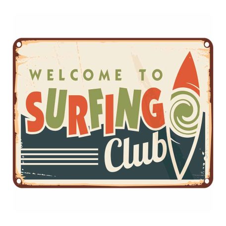 Vintage Dekor Fémtábla, dombornyomott, 'Welcome to Surfing Club' felirat, retro hangulatú kialakítás, 30x20cm