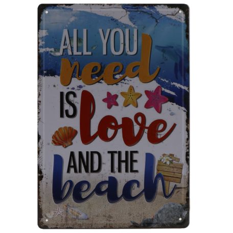 Vintage Dekor Fémtábla, dombornyomott, 'ALL YOU need is love AND THE beach' felirat, retro hangulatú kialakítás, 20x30cm