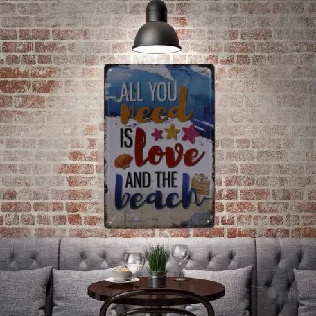 Vintage Dekor Fémtábla, dombornyomott, 'ALL YOU need is love AND THE beach' felirat, retro hangulatú kialakítás, 20x30cm
