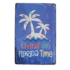   Vintage Dekor Fémtábla, dombornyomott, 'LIVING ON FLORIDA TIME' felirat, retro hangulatú kialakítás, 20x30cm