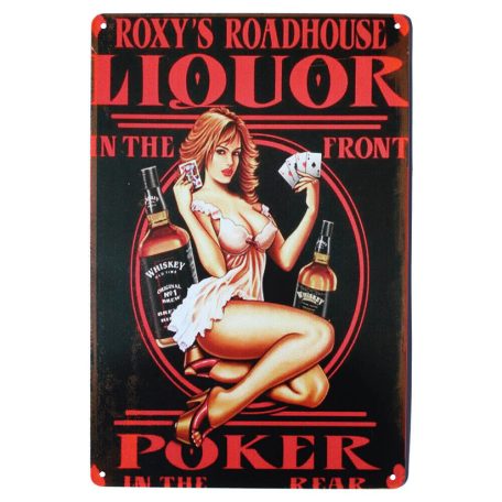 Vintage Dekor Fémtábla, dombornyomott 'LIQUOR IN THE FRONT, POKER IN THE REAR' felirat, retro hangulatú kialakítás, 20x30cm