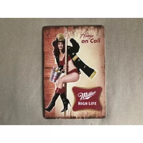 Vintage Dekor Fémtábla, dombornyomott, 'Always on Call Miller HIGH LIFE' felirat, retro hangulatú kialakítás, 20x30cm